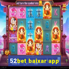 52bet baixar app